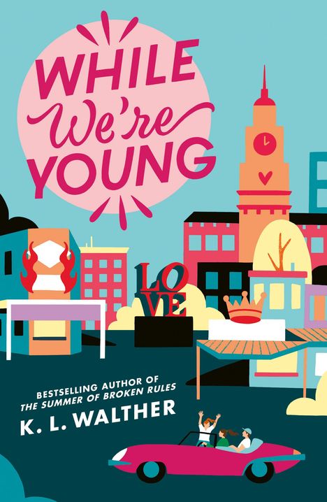 K. L Walther: While We're Young, Buch