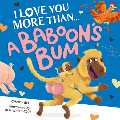 Candy Bee: I Love You More Than a Baboon's Bum, Buch