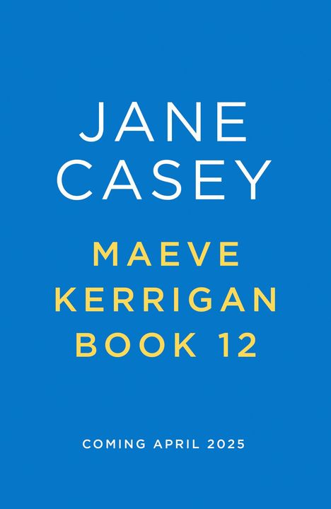 Jane Casey: Maeve Kerrigan 12, Buch