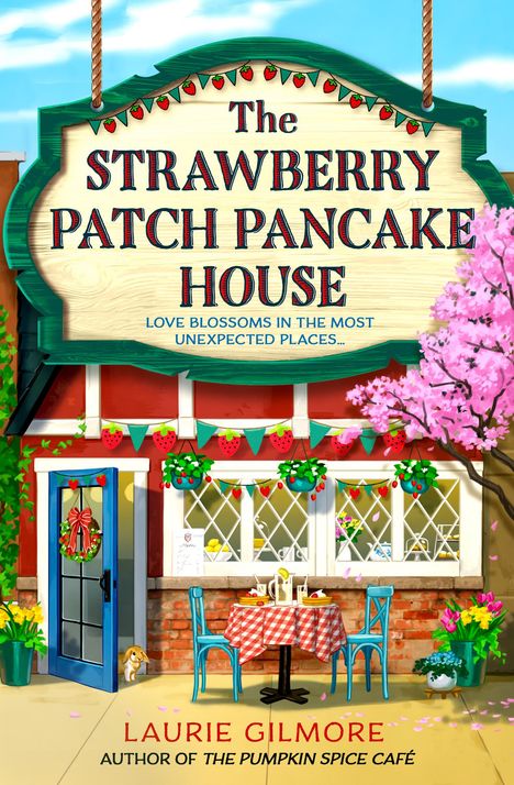 Laurie Gilmore: The Strawberry Patch Pancake House, Buch