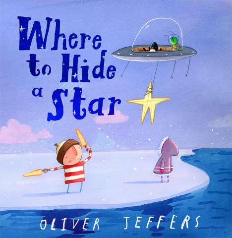 Oliver Jeffers: Where to Hide a Star, Buch