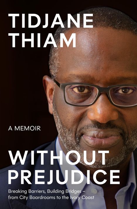 Tidjane Thiam: Without Prejudice, Buch