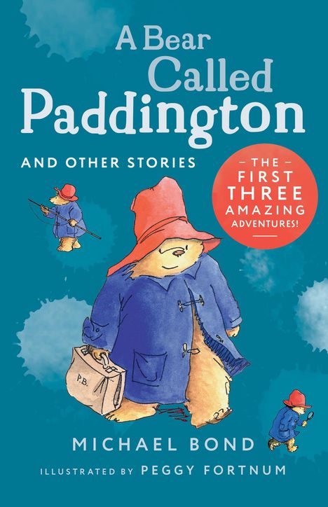 Michael Bond: A Bear Called Paddington and Other Stories, Buch