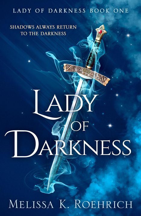 Melissa K. Roehrich: Lady of Darkness, Buch