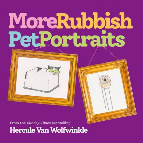 Hercule van Wolfwinkle: More Rubbish Pet Portraits, Buch