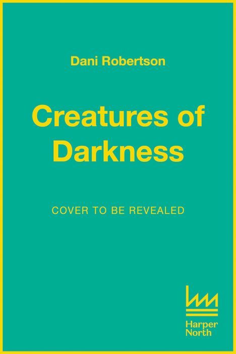 Dani Robertson: Creatures of Darkness, Buch