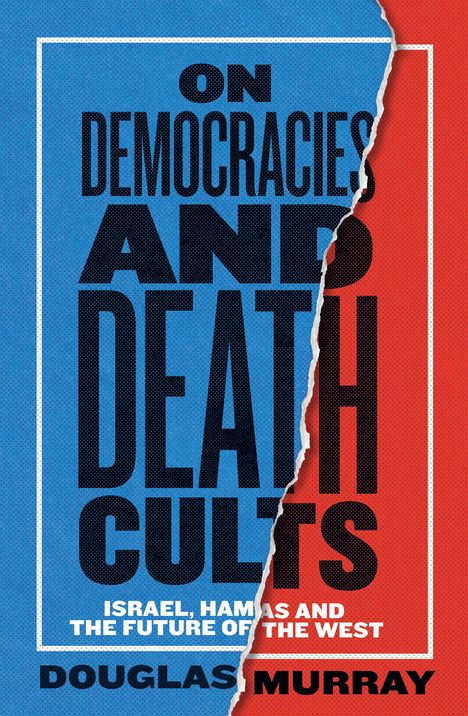 Douglas Murray: On Democracies and Death Cults, Buch