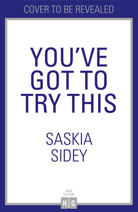 Saskia Sidey: You'll Love This, Buch