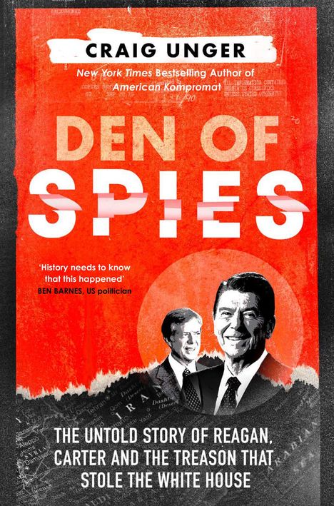 Craig Unger: Den of Spies, Buch