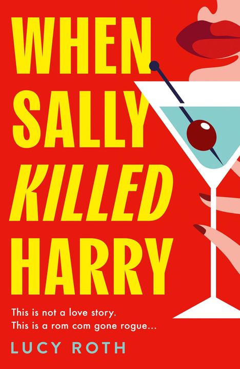 Lucy Roth: When Sally Killed Harry, Buch