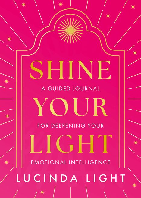 Lucinda Light: Shine Your Light, Buch