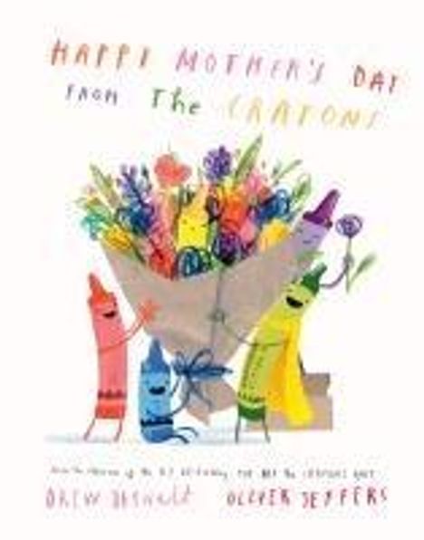 Drew Daywalt: Happy Mother's Day from the Crayons, Buch