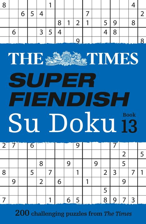 The Times Su Doku Book 13, Super Fiendish, 200 challenging puzzles. Hintergrund zeigt Sudoku-Gitter.