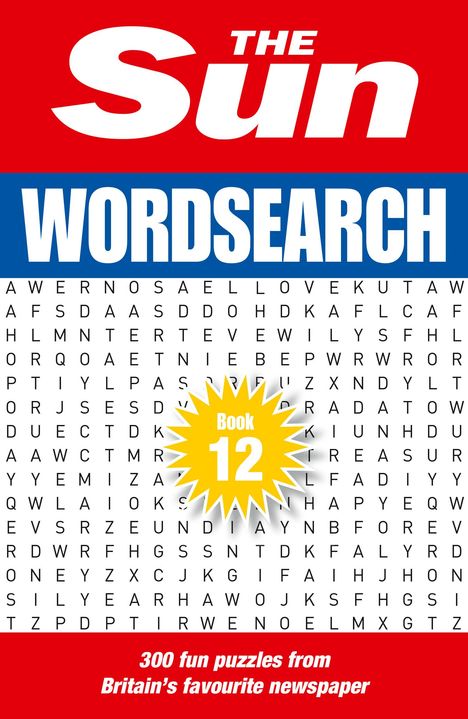 THE SUN Wordsearch Book 12. 300 fun puzzles from Britain’s favourite newspaper. Buchstabengitter im Hintergrund.