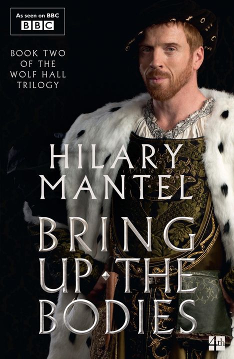 Hilary Mantel: Bring Up the Bodies, Buch