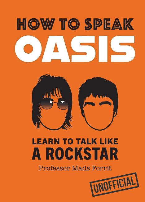 Jamie Coleman: How to Speak Oasis, Buch