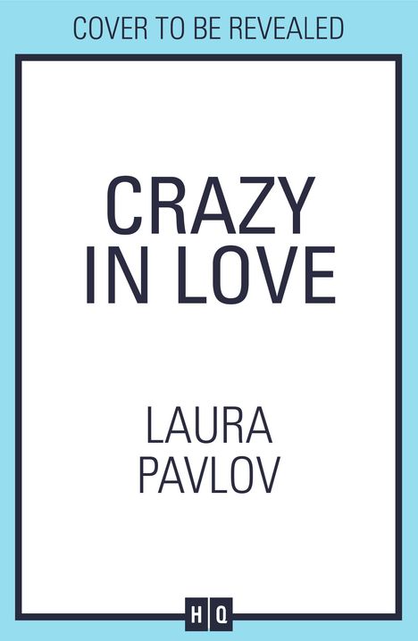 Laura Pavlov: Crazy in Love, Buch