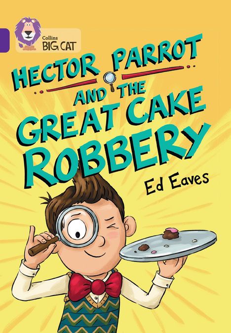 Ed Eaves: Hector Parrot and the Great Cake Robbery, Buch
