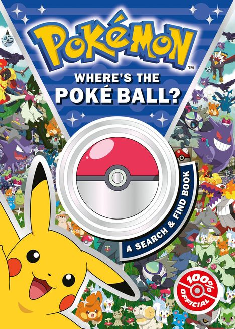 Text: "WHERE'S THE POKÉ BALL? A SEARCH & FIND BOOK." Pikachu und viele bunte Pokémon, mittig ein großer Pokéball.