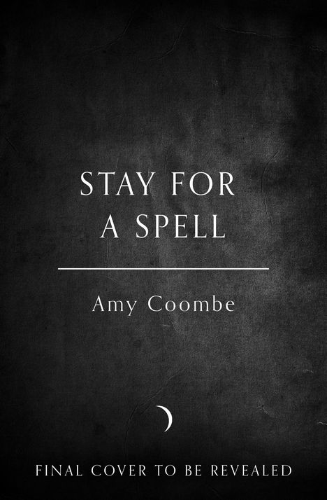 Amy Coombe: Stay for a Spell, Buch