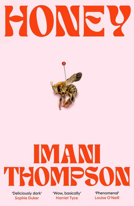 „HONEY“, „IMANI THOMPSON“, Zitate: „Deliciously dark“, „Wow, basically“, „Phenomenal“. Illustration einer Biene mit Nadel.