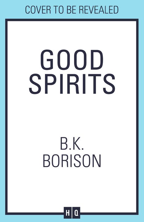 B. K. Borison: Good Spirits, Buch