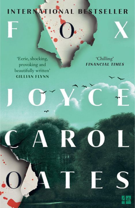 "FOX Joyce Carol Oates" in großen Buchstaben, Zitat von Gillian Flynn. Grüne Landschaft mit fliegenden Vögeln.