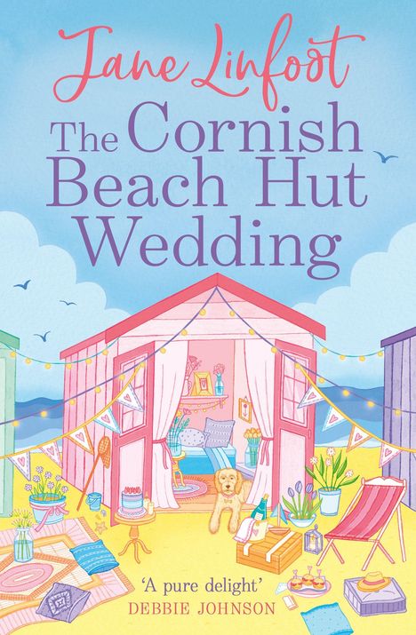 „Jane Linfoot: The Cornish Beach Hut Wedding“. Illustration: Ein Strandhäuschen voller bunter Details und Dekor.