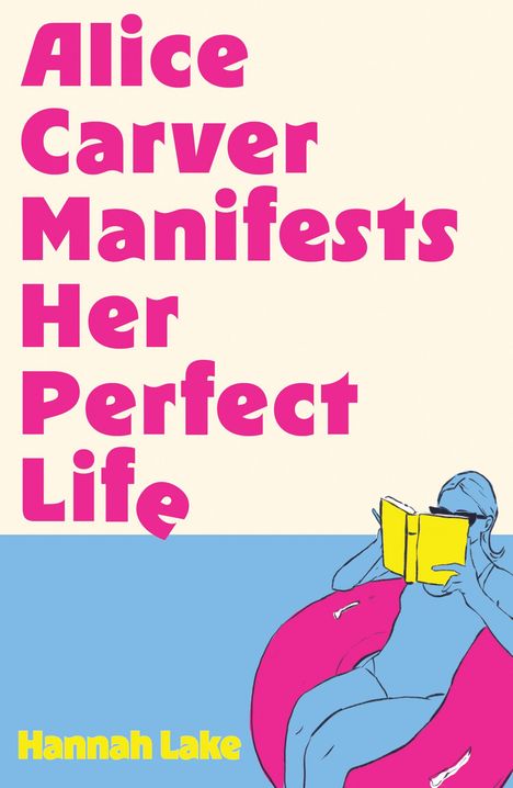 Hannah Lake: Alice Carver Manifests Her Perfect Life, Buch