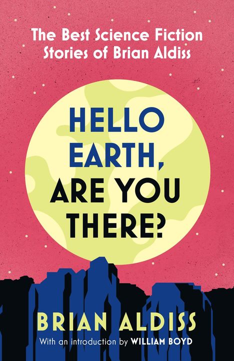 Brian Aldiss: Hello Earth, Are You There?, Buch