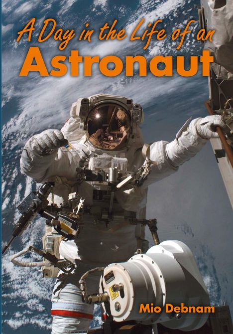 Mio Debnam: A Day in the Life of an Astronaut, Buch