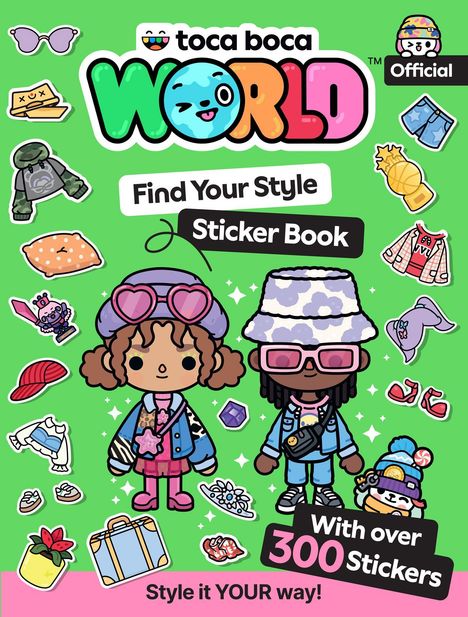 "toca boca WORLD", "Find Your Style", "Sticker Book", "With over 300 Stickers", "Style it YOUR way!" Zwei Cartoon-Figuren.