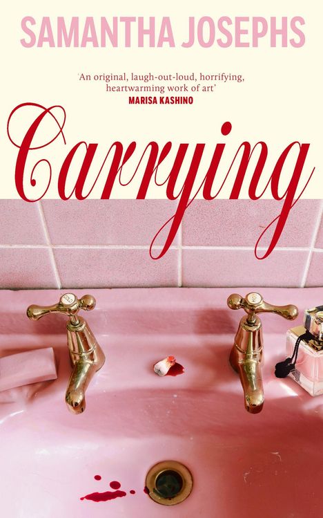 Text: "SAMANTHA JOSEPHS" und "Carrying". Eine rosa Spüle mit goldenen Wasserhähnen, Blutstropfen und einem Kosmetikartikel.