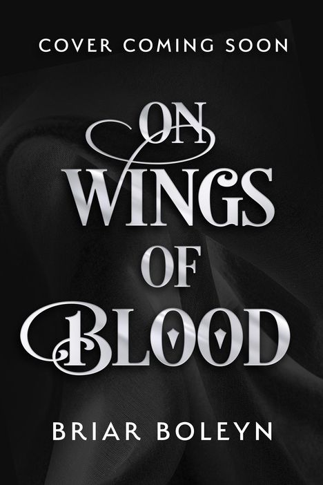 Briar Boleyn: On Wings Of Blood, Buch