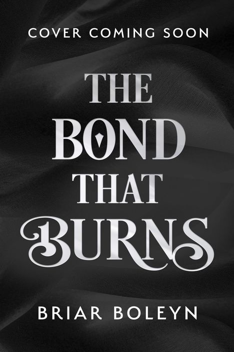 Briar Boleyn: The Bond that Burns, Buch