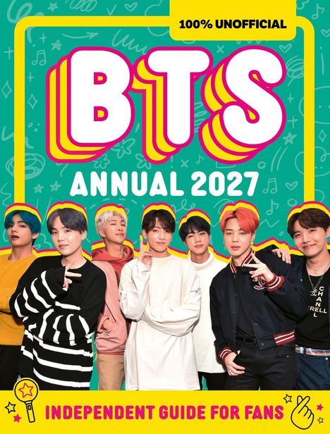 Große weiße Schrift "BTS Annual 2027", "100% Unofficial" oben rechts, "Independent Guide for Fans" gelb unten. Sieben Personen posieren.