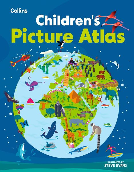 "Children's Picture Atlas" in großen Buchstaben, bunte Illustration einer Weltkugel voller Tiere und Landschaften.