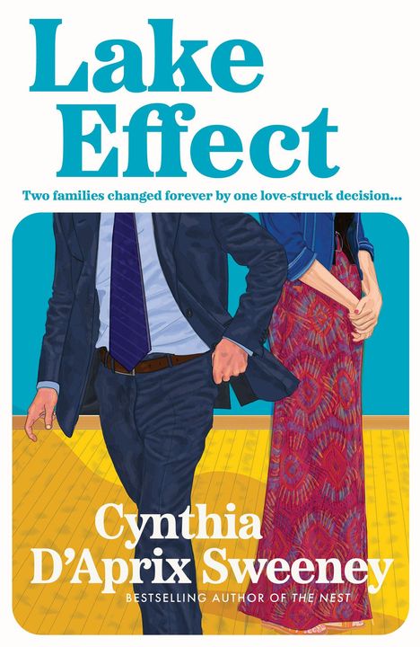 "Lake Effect", Untertitel: "Two families changed forever...". Cynthia D’Aprix Sweeney. Mann im Anzug, Frau im farbigen Kleid.