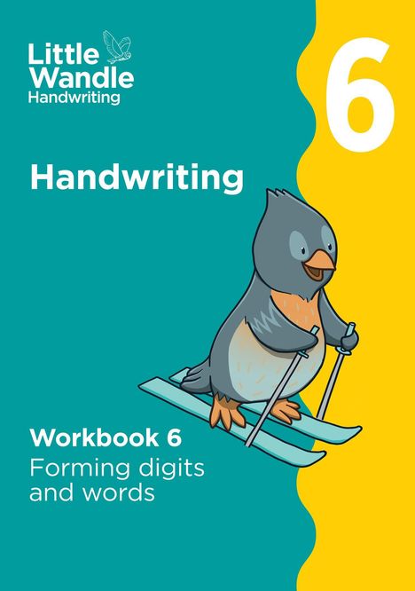 „Handwriting Workbook 6: Forming digits and words“. Illustration eines Vogels auf Skiern, Hintergrund in Türkis und Gelb.