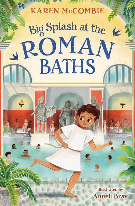"Big Splash at the Roman Baths" von Karen McCombie. Eine Illustration mit antiken Statuen und badenden Menschen.