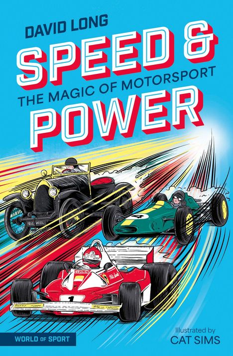 „DAVID LONG SPEED & POWER THE MAGIC OF MOTORSPORT“ steht auf einer farbenfrohen Illustration mit Rennwagen.