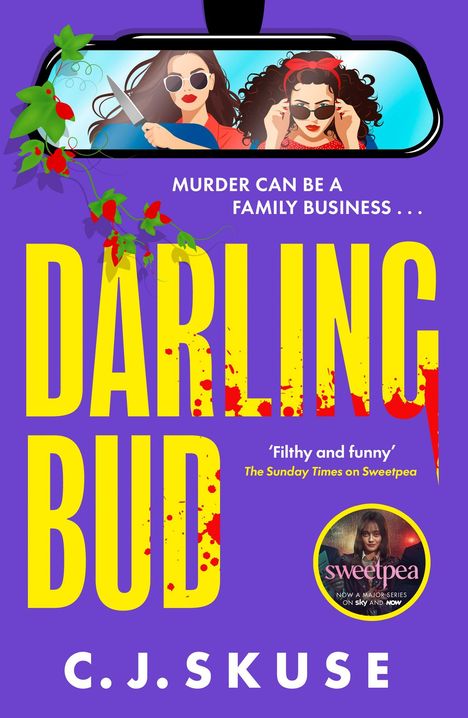 "MURDER CAN BE A FAMILY BUSINESS... DARLING BUD C.J. SKUSE" Zwei Frauen mit Sonnenbrillen im Rückspiegel, eine mit Messer.