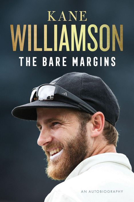 Text: "Kane Williamson The Bare Margins An Autobiography." Ein lächelnder Mann mit Bart trägt eine Kappe und Sonnenbrille.