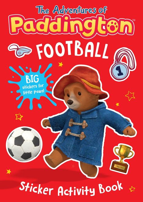 Text: "The Adventures of Paddington Football. BIG stickers for little paws! Sticker Activity Book."  
Illustration eines Bären in blauem Mantel.
