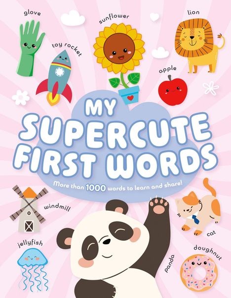 "My Supercute First Words" steht groß in der Mitte. Illustrationen: Panda, Rakete, Sonnenblume, Löwe, Katze, Apfel.