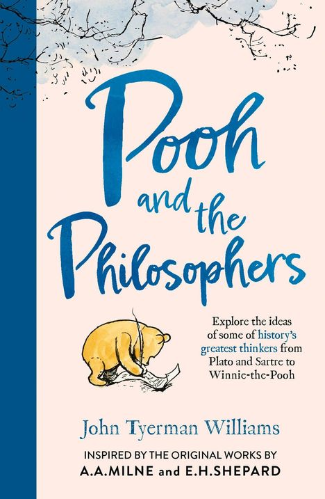 "Pooh and the Philosophers" in blauer Schrift, Illustration von Winnie-the-Pooh mit einem Blatt, oben Äste, unten Autorname.