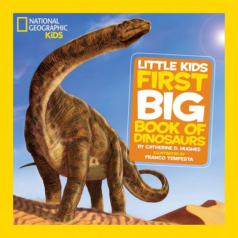 “Little Kids First Big Book of Dinosaurs” mit großem Dinosaurier, hellem Himmel, gelbem Rahmen. Logo oben links.