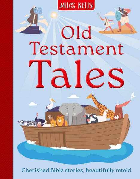 Text: "Miles Kelly, Old Testament Tales, Cherished Bible stories, beautifully retold." Illustration von Arche mit Tieren.
