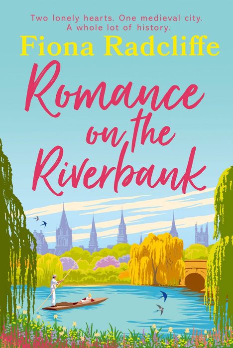 „Two lonely hearts. One medieval city. A whole lot of history.“ Fiona Radcliffe: „Romance on the Riverbank“. Malerische Flusslandschaft.