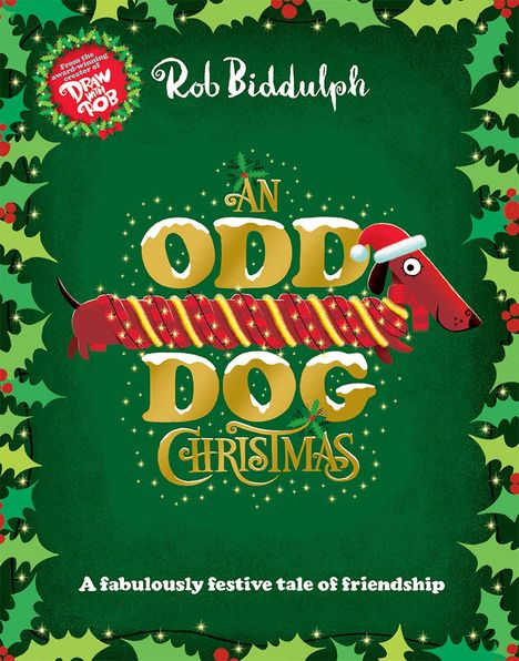 Text: "Rob Biddulph", "An Odd Dog Christmas", "A fabulously festive tale of friendship". Illustration mit Weihnachtsmotiven.